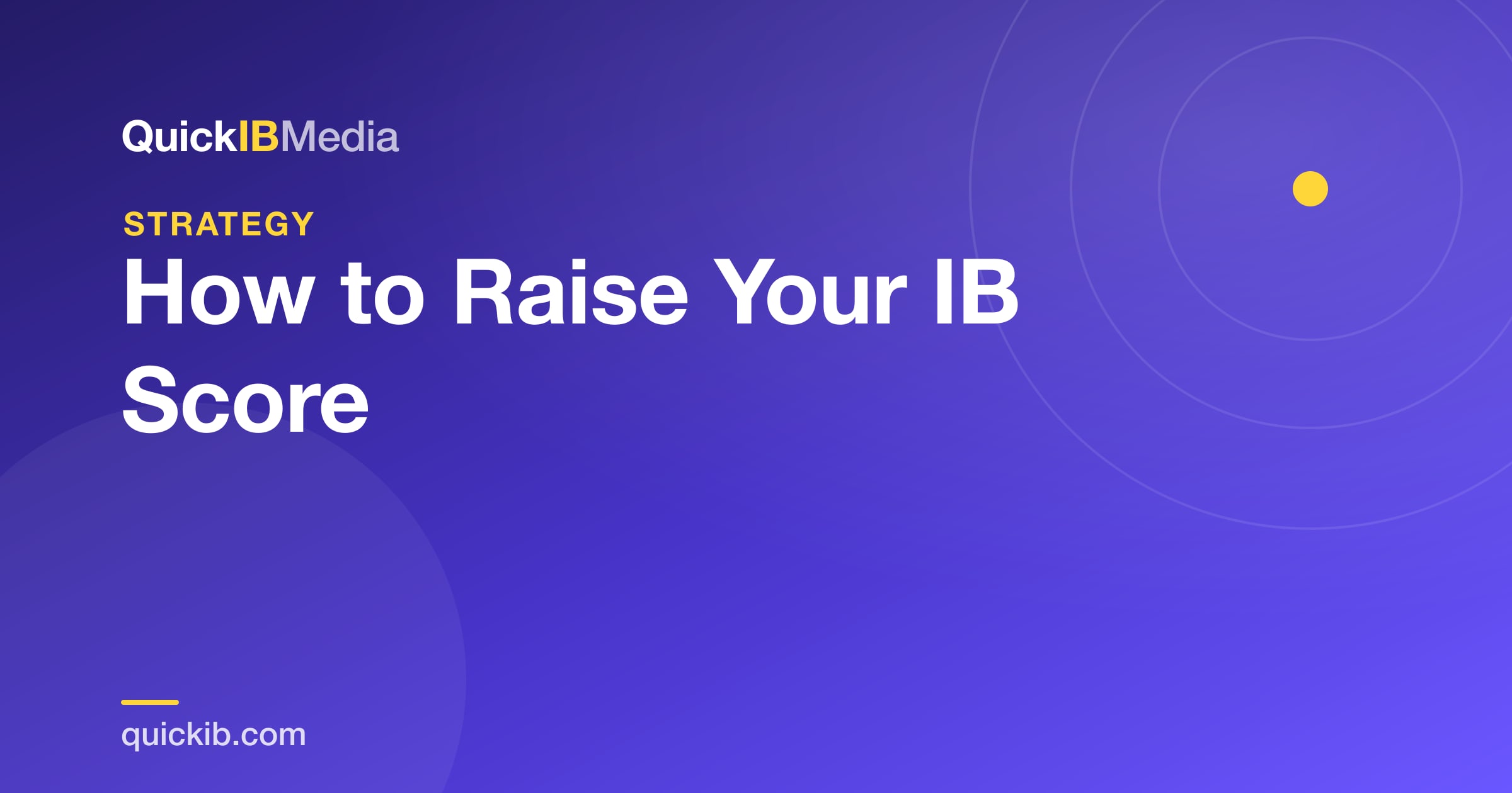 How to Raise Your IB Score: A Strategy for 45